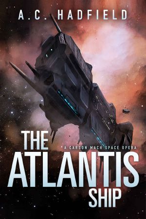 [Carson Mach Adventures 01] • The Atlantis Ship